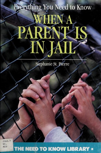 Everything You Need to Know When a Parent Is in Jail cover