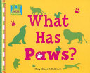 What Has Paws? cover