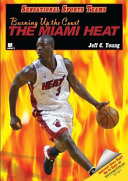 Burning Up the Court: The Miami Heat cover