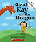 Silent Kay and the Dragon cover