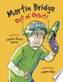 Martin Bridge: Out of Orbit! cover
