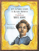 Jim Limber Davis: A Black Orphan in the Confederate White House cover