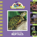 My First Book About Reptiles cover