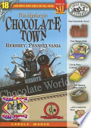 The Mystery in Chocolate Town, Hershey, Pennsylvania cover