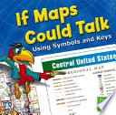 If Maps Could Talk: Using Symbols and Keys cover