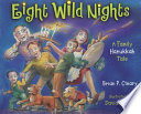 Eight Wild Nights: A Family Hanukkah Tale cover