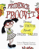 How Prudence Proovit Proved the Truth About Fairy Tales cover