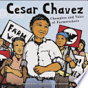 Cesar Chavez: Champion and Voice of Farmworkers cover