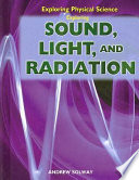 Exploring Sound, Light, and Radiation cover