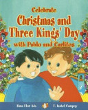 Celebrate Christmas and Three Kings' Day with Pablo and Carlitos cover