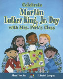 Celebrate Martin Luther King, Jr. Day with Mrs. Park's Class cover
