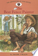 The Adventures of Tom Sawyer: The Best Fence Painter cover
