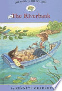 The Wind in the Willows: The Riverbank cover