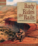 Rudy Rides the Rails: A Depression Era Story cover
