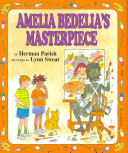 Amelia Bedelia's Masterpiece cover