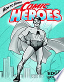 How to Draw Comic Heroes cover