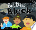Batty for Black cover