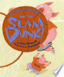 Brendan and Belinda and the Slam Dunk! cover