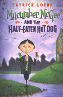 Mucumber McGee and the Half-Eaten Hot Dog cover