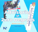 Advisories to Zero Degrees: Weather from A to Z cover