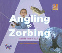 Angling to Zorbing: Sports from A to Z cover
