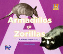 Armadillos to Zorillas: Animals from A to Z cover