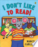 I Don't Like to Read! cover
