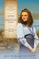 Letters from the Corrugated Castle: A Novel of Gold Rush California, 1850-1852 cover