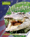 American Alligators: Freshwater Survivors cover