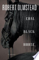 Coal Black Horse: A Novel cover