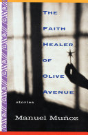 The Faith Healer of Olive Avenue: Stories cover