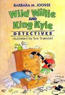 Wild Willie & King Kyle, Detectives cover
