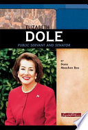 Elizabeth Dole: Public Servant and Senator cover