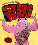 Strong Man: The Story of Charles Atlas cover