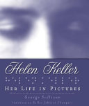 Helen Keller: Her Life In Pictures cover