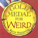 Gold Medal for Weird cover