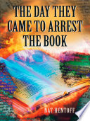 The Day They Came to Arrest the Book cover