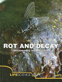 Rot and Decay: Decomposing and Recycling cover
