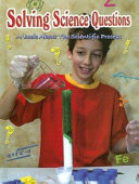 Solving Science Questions: A Book About the Scientific Process cover