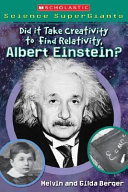Did It Take Creativity to Find Relativity, Albert Einstein? cover