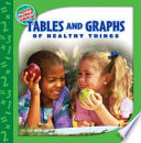 Tables and Graphs of Healthy Things cover