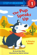 The Pup Speaks Up: A Phonics Reader cover