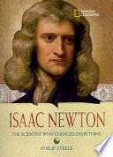 Isaac Newton: The Scientist Who Changed Everything cover