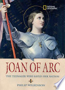 Joan of Arc: The Teenager Who Saved Her Nation cover