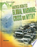 America Debates Global Warming: Crisis or Myth? cover