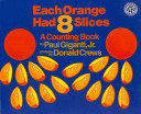 Each Orange Had 8 Slices: A Counting Book cover