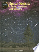 Space Objects: Comets, Asteroids, and Meteors cover
