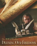 The Bill of Rights: Defining Our Freedoms cover