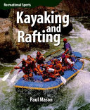 Kayaking and Rafting cover