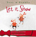 Toot & Puddle: Let It Snow cover